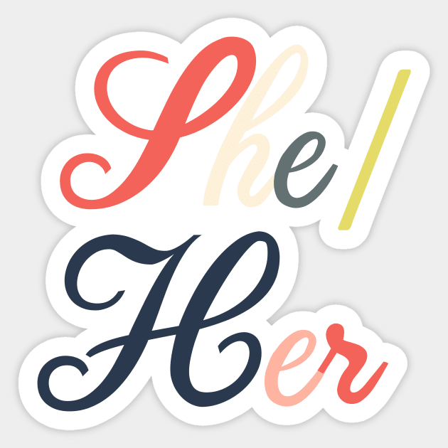 Pronouns--She/Her Sticker by galetea